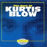 Kurtis Blow - The Best Of Kurtis Blow