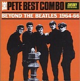 The Best, Pete Combo - Beyond The Beatles 1964-66