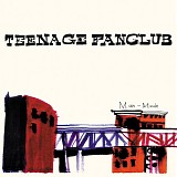 Teenage Fanclub - Man-Made