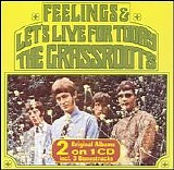 Grass Roots, The - Let's Live For Today / Feelings