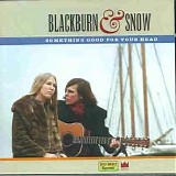 Blackburn & Snow - Something Good For Your Head