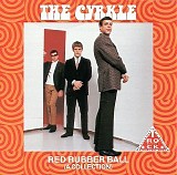 The Cyrkle - Red Rubber Ball (A Collection)