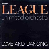The Human League - The League Unlimited Orchestra- Love And Dancing