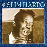 Harpo, Slim - The Best of Slim Harpo