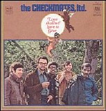 The Checkmates, Ltd - Love Is All We Have To Give