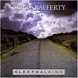 Rafferty, Gerry - Sleepwalking