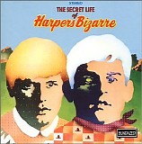 Harper's Bizarre - The Secret Life Of Harpers Bizarre