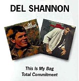 Shannon, Del - This Is My Bag (1966) / Total Commitment (1966)