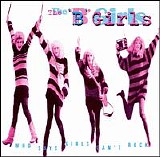 The B Girls - Who Says Girls Can't Rock