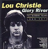 Christie, Lou - Glory River - The Buddah Years 1968-1972