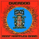 Hartley, Keef, Band - Overdog