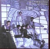 The Undertones - The Sin Of Pride