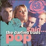 The Darling Buds - Pop Said...