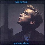 Heyward, Nick - North of a Miracle