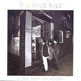 The Blue Nile - A Walk Across The Rooftops