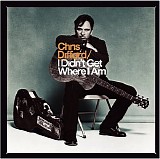 Difford, Chris - I Didn't Get Where I Am