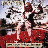 Tiny Tim - Tiptoe Through The Tulips/Resurrection