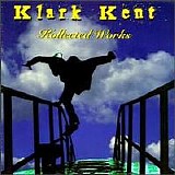 Klark Kent - Kollected Works