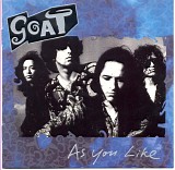 Goat - As You Like