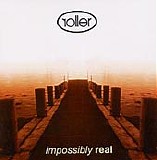 Roller - Impossibly Real