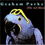 Parker, Graham - The Real Macaw