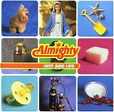 Almighty, The - Just Add Life