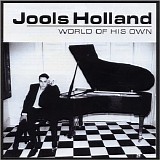 Holland, Jools - World Of His Own