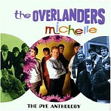 The Overlanders - Michelle : The Pye Anthology