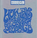 Terrorvision - How To Make Friends & Influence People