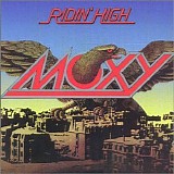 Moxy - Ridin' High