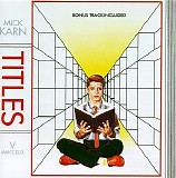 Karn, Mick - Titles