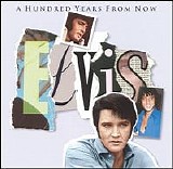 Presley, Elvis - Essential Vol. 4 - A Hundred Years From Now