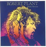 Plant, Robert - Manic Nirvana