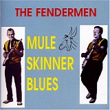 The Fendermen - Mule Skinner Blues