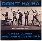 Casey Jones And The Governors - Don't Ha Ha