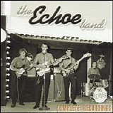 The Echoe Band - The Complete Recordings