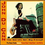 Du Cann, John - The World's Not Big Enough