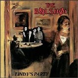 The Bolshoi - Lindy's Party