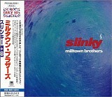 Milltown Brothers - Slinky