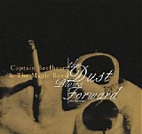 Captain Beefheart & The Magic Band - The Dust Blows Forward (An Anthology)