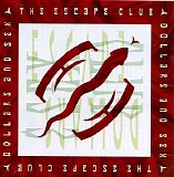 The Escape Club - Dollars and Sex