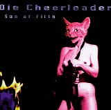 Die Cheerleader - Son of Filth