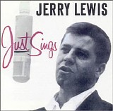 Lewis, Jerry - Jerry Lewis Just Sings