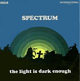 The Spectrum - The Light Is Dark Enough