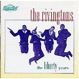 The Rivingtons - The Liberty Years