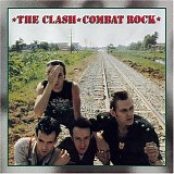 The Clash - Combat Rock (Remastered)