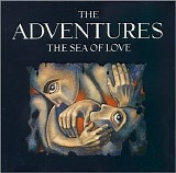 The Adventures - The Sea Of Love