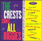 The Crests - Sing All Biggies