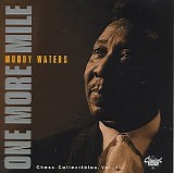 Waters, Muddy - One More Mile : Chess Collectables Volume 1