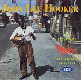 Hooker, John Lee - The Legendary Modern Recordings:  1948 - 1954